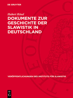 cover image of Dokumente zur Geschichte der Slawistik in Deutschland